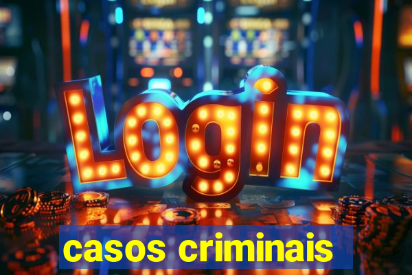 casos criminais